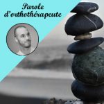 Épisode 7_Créez et maintenez un bon karma avec l'orthothérapie